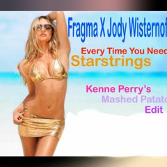 Fragma X Jody Wisternoff - Everytime You Need Starstrings (Mashed Patato Edit)