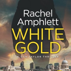[PDF]⚡️Download❤️ White Gold Large print edition (Dan Taylor Spy Thrillers)