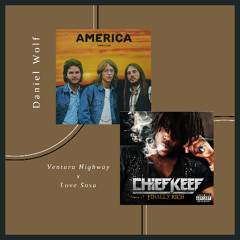 Ventura Highway x Love Sosa | DJ Daniel Wolf Remix