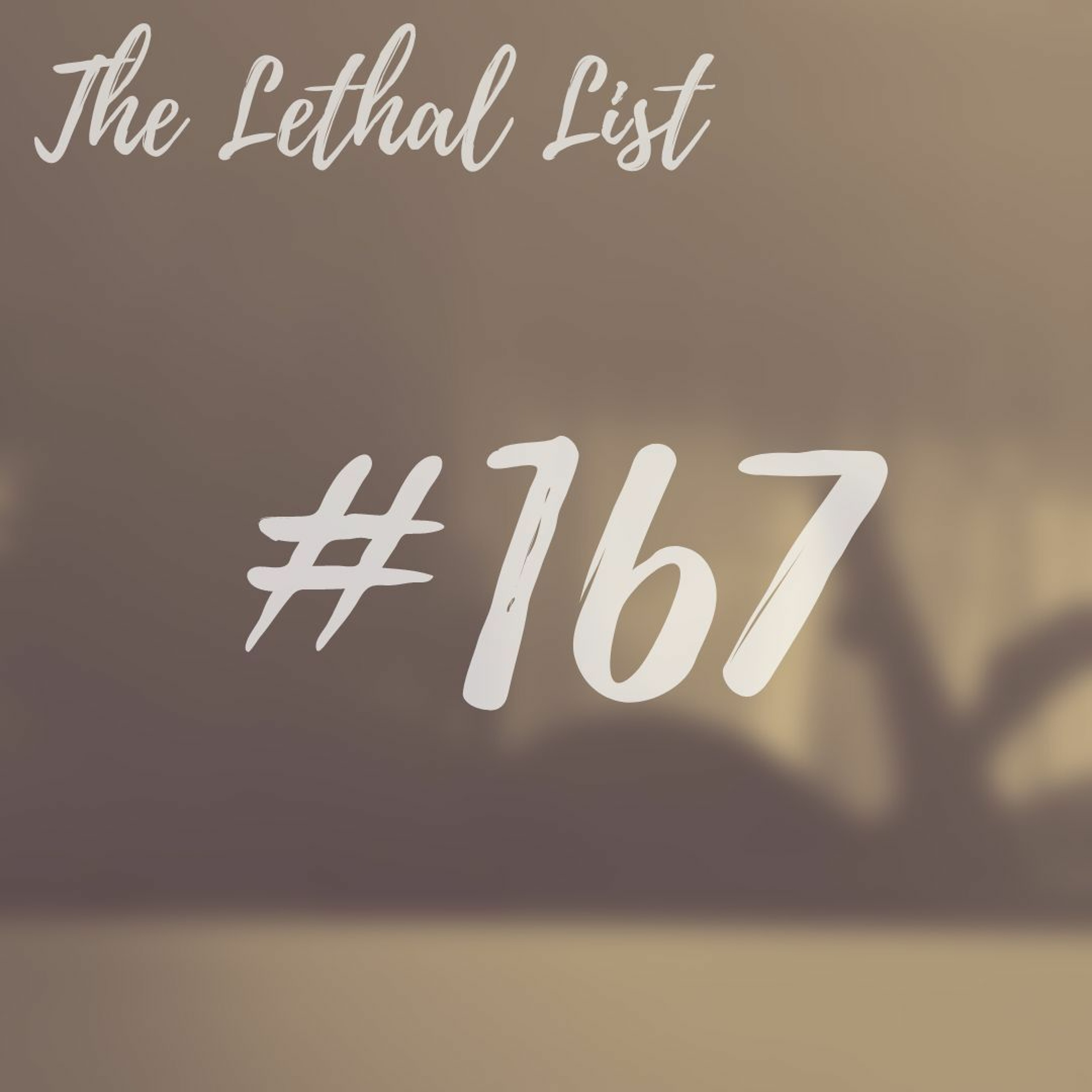 The Lethal List