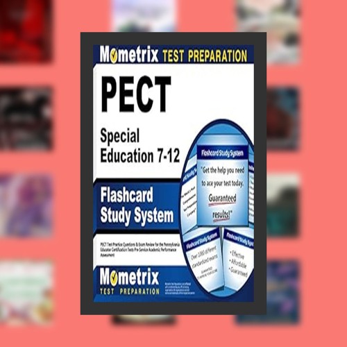 PECT Special Education 7-12 Flashcard Study System: PECT Test Practice Questions & Exam Review