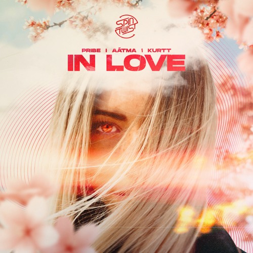 Pribe, Aátma, Kurtt - In Love ★ TOP #4 ★ Beatport Top 100 Psy-Trance ★