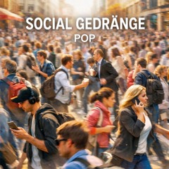 Social Gedränge | Pop