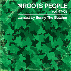 ROOTS PEOPLE vol 47-08 | Benny The Butcher