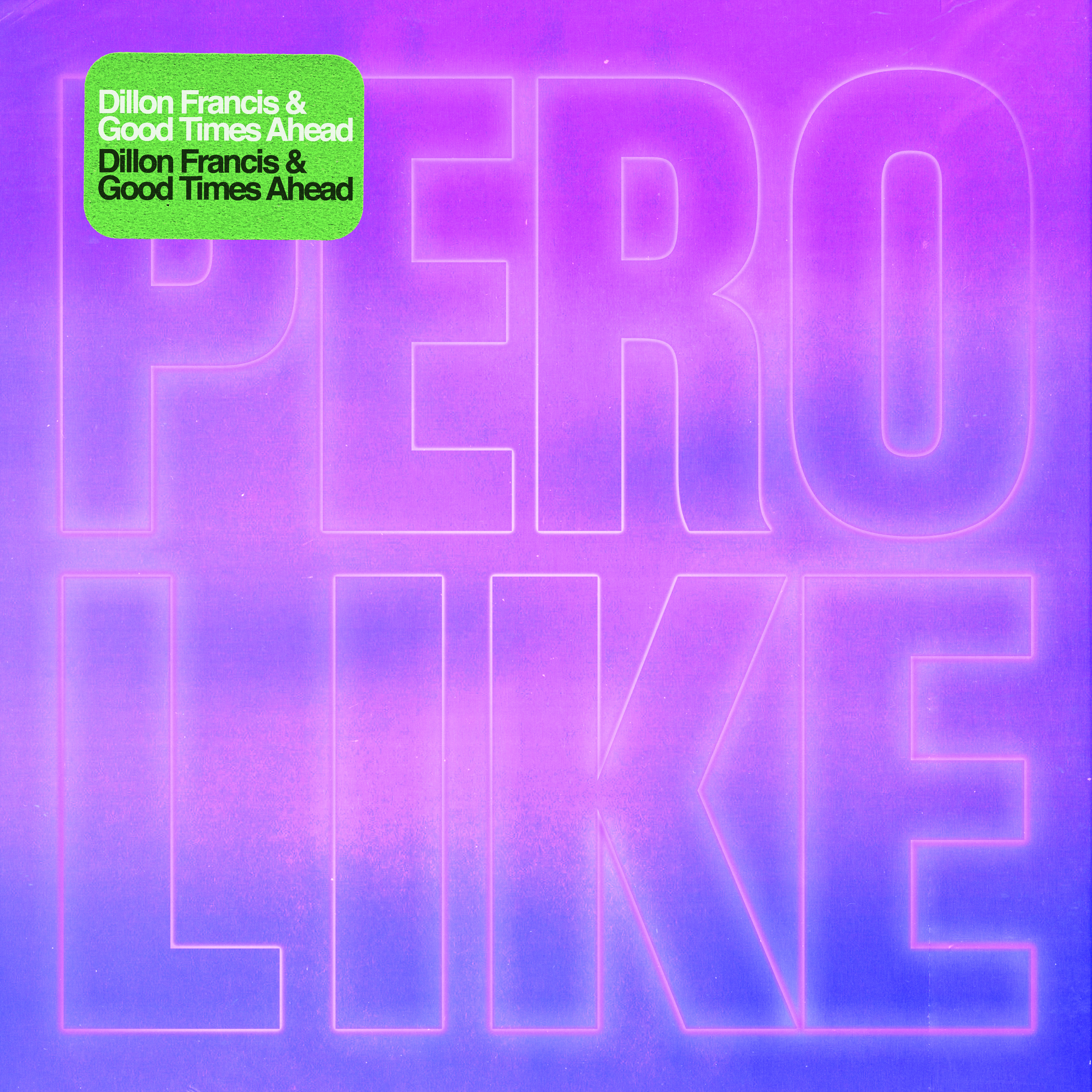 Dillon Francis, Good Times Ahead & Zairah feat. Aaar – Peluca