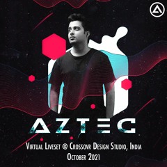 Aztec Virtual Liveset @ Crossovr Design Studios, India (October 2021)
