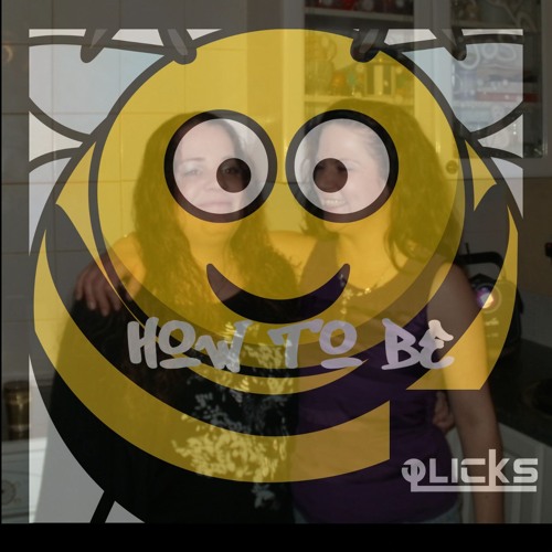 How to Be