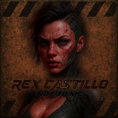 Rex Castillo - Not to me