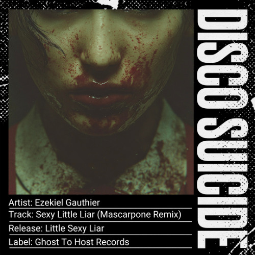 Ezekiel Gauthier - Sexy Little Liar (Mascarpone Remix) [Ghost To Host Records]