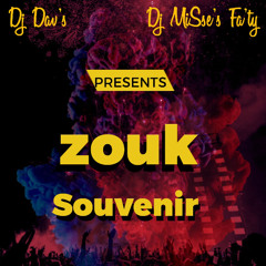 Le ZOUK SOUVENIR By Dj DAV'S et Dj Misse's Fa'Ty