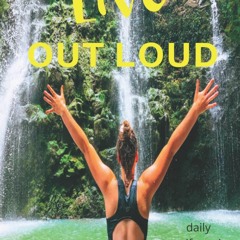(PDF/DOWNLOAD) Live Out Loud Journal: Journal for writing your daily intentions,