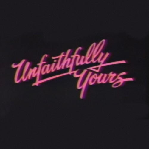 Unfaithfully Yours (prod. In Bloom)
