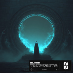 Blurr - Thoughts