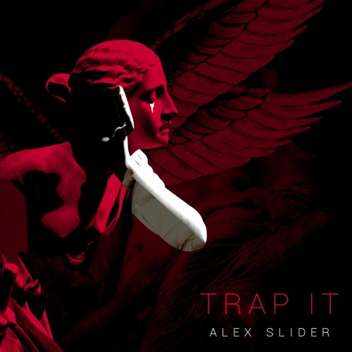 Alex Slider Stream Trap It Alex Slider by alexslider | Listen online for free on ...