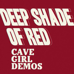 Deep shade of red (Cave Girl Demo)