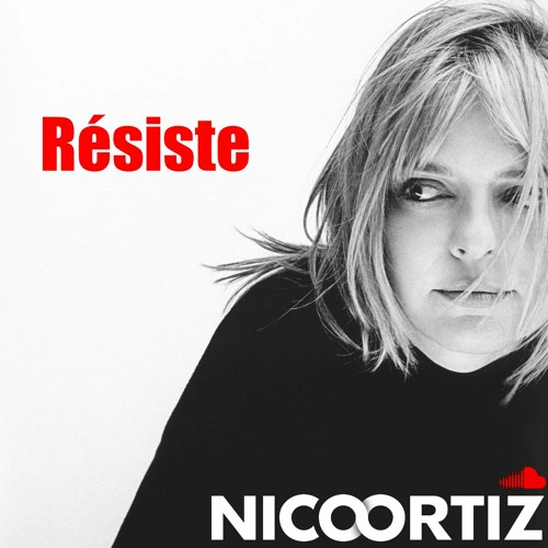 France Gall - Resiste (Nico Ortiz Edit)