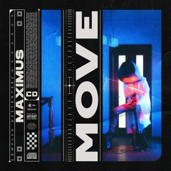 Maximus - Move [OUT NOW]