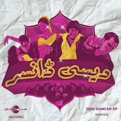 AT010 | Shehaq - Desi Dancer EP