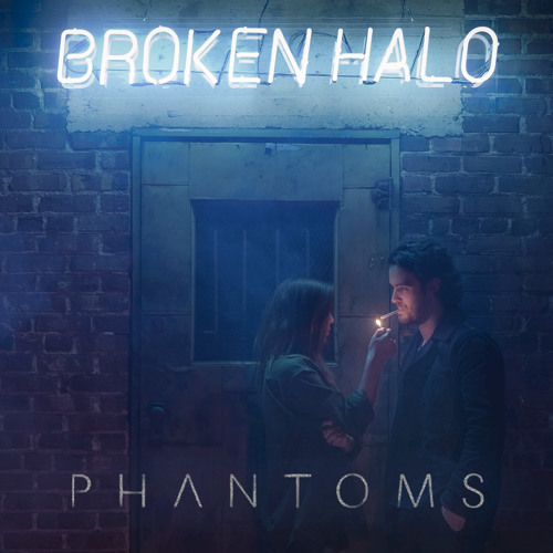 Broken Halo Truise Remix) by Phantoms Free Listening on SoundCloud