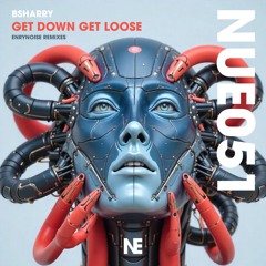 Get Down Get Loose (EnryNoise Remix)