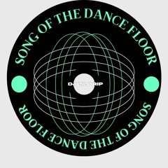 Song Of The Dance Floor