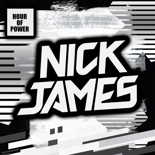 Nick James Presents: Hour Of Power | Episode #1