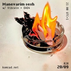 Manevarim sesh 001 w/ Vibrain + DAD4