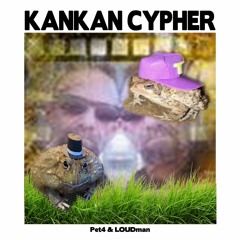 Kankan Cypher (feat. Pet4) (prod. krasota)