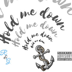 Hold Me Down