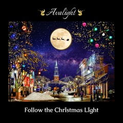 Follow The Christmas Light (Radio Version)
