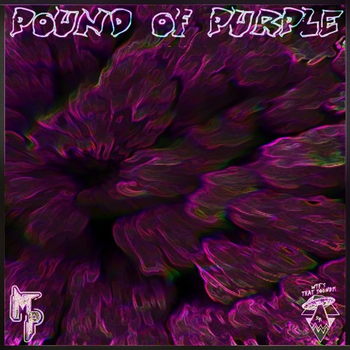 Manthom Phenace - Pound Of Purple