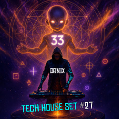 Danix – Set #27 | Tech House ⚙️ Dark Techno Chains 🖤 Poder y Ritmo Infinito