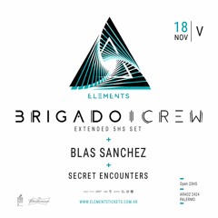 Opening Brigado Crew @ Elements 18.11.2022