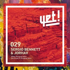 PREMIERE: Sergio Bennett & Jorhav — You Know It (Original Mix) [Yet Records]