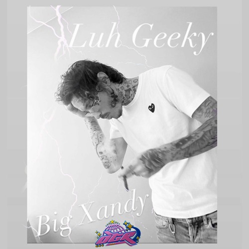 Big Xandy - Gettin' geeky (prod. marin)
