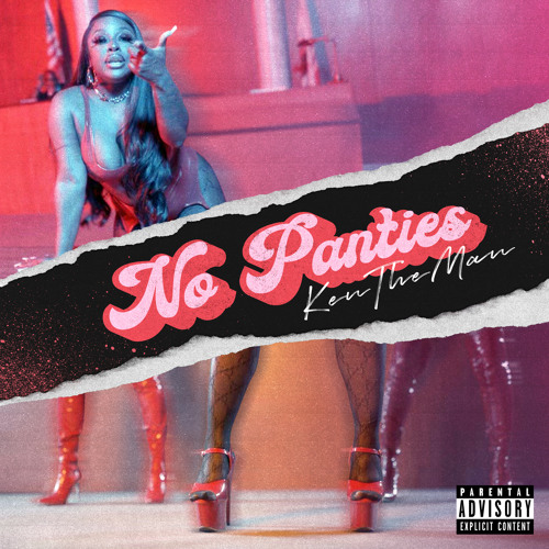 Stream No Panties by KentheMan | Listen online for free on SoundCloud