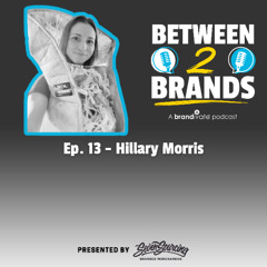 Ep. 13 - Hillary Morris from Taco 'Bout pins