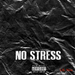 No Stress - Lil 9ine ft. (Tristan Turner)