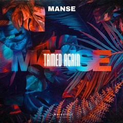 Manse w/ H3cham - Tamed Again (progressive house Remix)