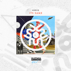 Korvo - Its Same (Original Mix) [ FREE DOWNLOAD ]