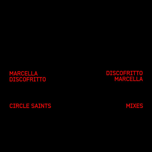 Circle Saints Mixes - MARCELLA by DISCOFRITTO