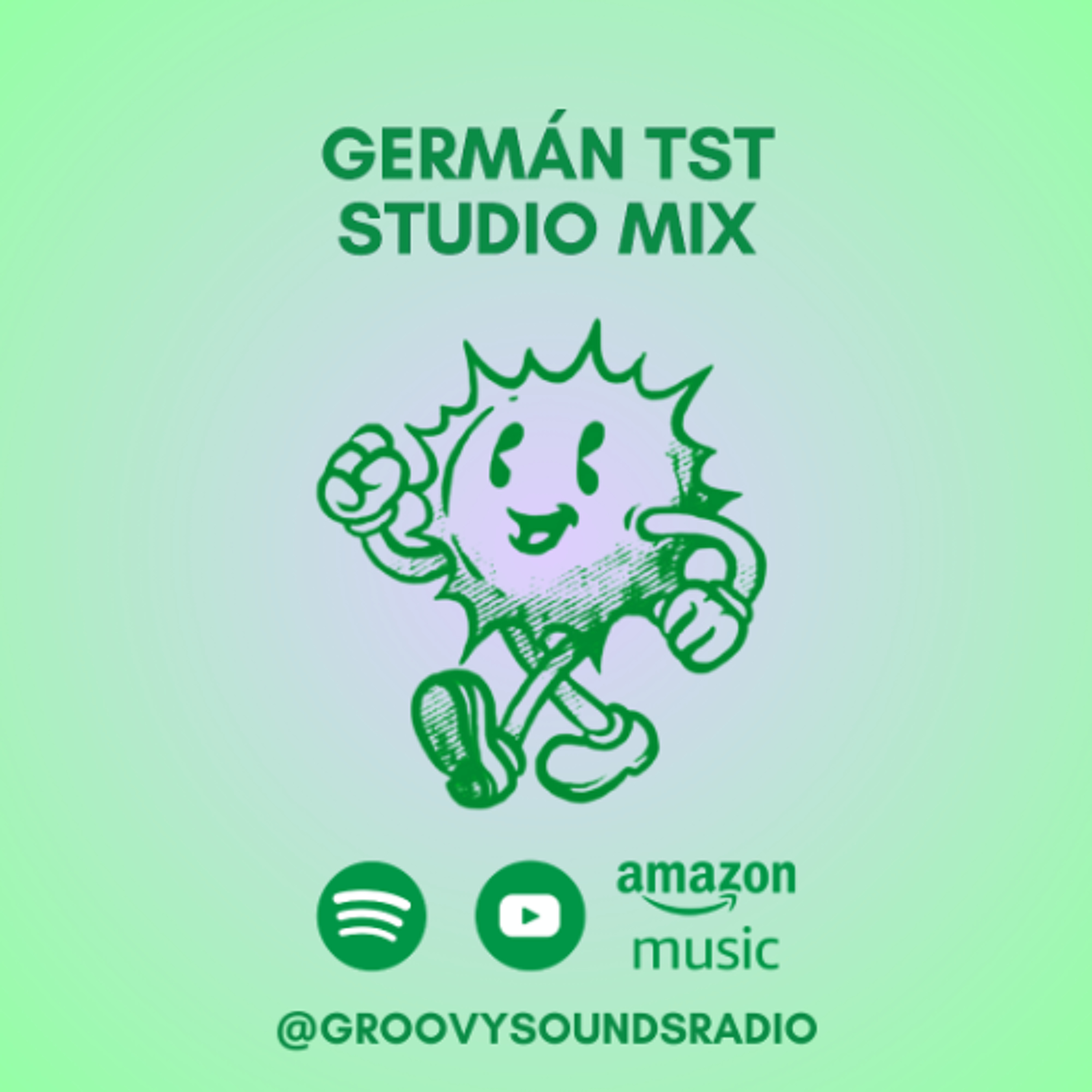 Groovy Sounds Radio #12 - Germán Tst Studio Mix episode artwork