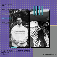 High Fidelity ft RIOT CODE - 06/11/20