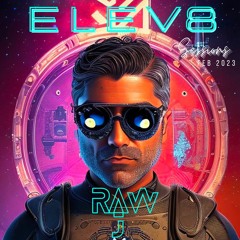 ELEV8 Live Session - Feb 2023 By Ajay Raw (SXM)