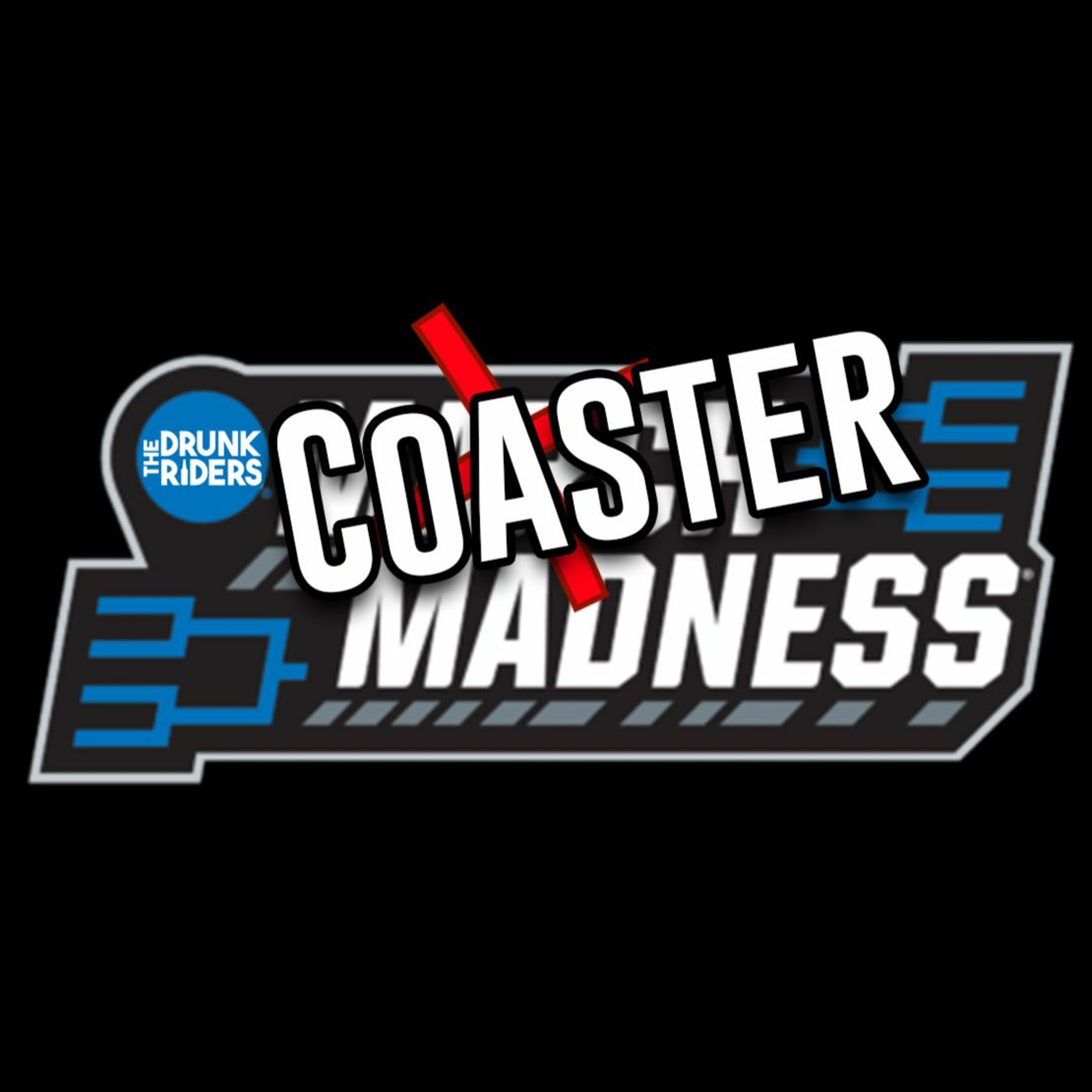 CoasterMadness is coming. And yes, we did fill out a bracket - Episode 169 episode artwork
