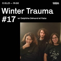 Winter Trauma #17 w/ Delphine Demord & Faiza