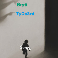 TyDa3rd X Bry6 - Scars
