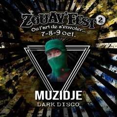 Muzidje - Mauvais Closing (DJ set Zouav'Fest)