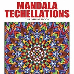 [Access] KINDLE 📌 Creative Haven Mandala Techellations Coloring Book (Creative Haven