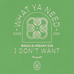 I Don't Want